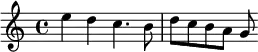 \relative c'' {
e4 d c4. b8 d c b a g
}
