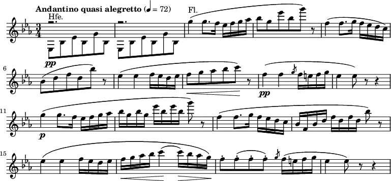 {
\key c \minor \tempo "Andantino quasi alegretto" 4=72 \time 3/4 \relative c' {
<<
\relative { r2. r2.}
\\
\relative { ees8^"Hfe."\pp bes'8 ees8 bes8 g'8 bes,8| ees,8 bes'8 ees8 bes8 g'8 bes,8 }
>>
g''4^"Fl."( g8. f16 ees16 f16 g16 aes16| bes8 g8 ees'8 bes8 g'8) r8| f,4( f8. g16 f16 ees16 d16 c16)| bes8( d8 f8 d8 bes'8) r8|
ees,4( ees4 f16 ees16 d16 ees16| f8\< g8 aes8 bes8 c8\!) r8| f,4\pp( f4 \slashedGrace g8 f16 e16 f16 g16| ees4 ees8) r8 r4|
g4\p( g8. f16 ees16 f16 g16 aes16| bes16 g16 bes16 g16 ees'16 bes16 ees16 bes16 g'8) r8|
f,4( f8. g16 f16 ees16 d16 c16| bes16 f16 bes16 d16 f16 d16 f16 d16 bes'8) r8|
ees,4\( ees4 f16 ees16 d16 ees16| f16\< g16 aes16 bes16 c4\!( c16\>) bes16 aes16 g16\!\)| f8-. f8-.( f8-. f8-.) \slashedGrace g8 f16( e16 f16 g16| ees4 ees8) r8 r4
}
}