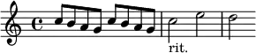 \relative c'' {
c8 b a g c b a g c2-"rit." e d
}