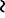 '