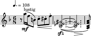\relative c''' { \clef treble \key f \major \tempo 4.=108 \time 6/8 r8 a16\mf(^"lustig" f b,8) c-.\< cis-. f-.\! | <gis, e des bes>2.~(\sfz | <gis e des bes>\> | <a f c a>8\!) }